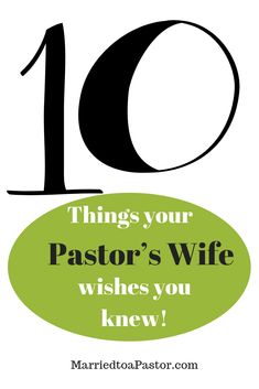 the words 10 things your pastor's wife wishes you knew in black and green