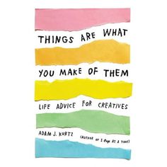 the cover of things are what you make of them