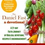 an advertisement for the daniel fast's book, featuring vegetables and fruits on display