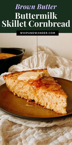 a slice of buttermilk skillet cornbread on a plate