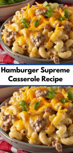 hamburger supreme casserole recipe with cheese and ground beef