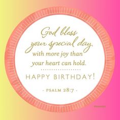 a happy birthday card with the words god class your special day, with more joy than your heart can hold