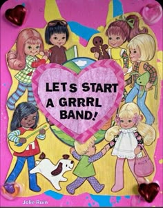 there is a sign that says let's start a girl band