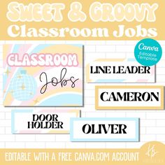 classroom signs with the words sweet and grooy, classroom jobs, door holder, camera