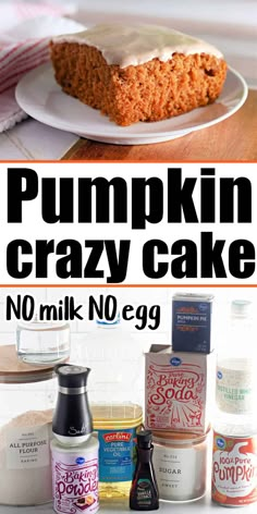 pumpkin crazy cake on a white plate with no milk or eggs in the background and text overlay that says pumpkin crazy cake