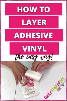 how to layer adhesive vinyl the easy way with text overlay and pink background