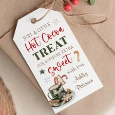 a tag that says just a little hot cocoa treat for someone extra sweet with you