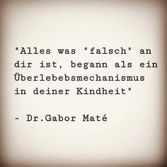 a quote from dr gabor mate on the topic of falseness in german language