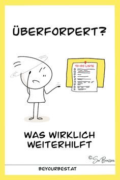 F�ühlst du dich überfordert? In meiner Arbeit mit ambitionierten, unruhigen Geistern ist das jedenfalls ein Problem, das häufig zur Sprache kommt – und auch mir persönlich wohlbekannt ist. Um eine Lösung zu finden, müssen wir zwischen dem Gefühl und einer tatsächlicher Überforderung unterscheiden. Mehr dazu liest du in diesem Artikel. #Überforderung #überfordert Sketch Note, Human Design, To Do, Quick Saves