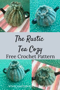 the rustic tea cosy free crochet pattern is shown in three different pictures