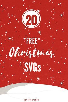 a red christmas card with the words 20 free christmas svg's on it