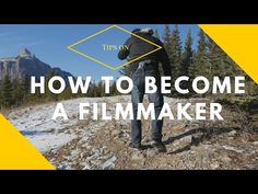 a man standing on top of a snow covered slope with the words how to become a film maker