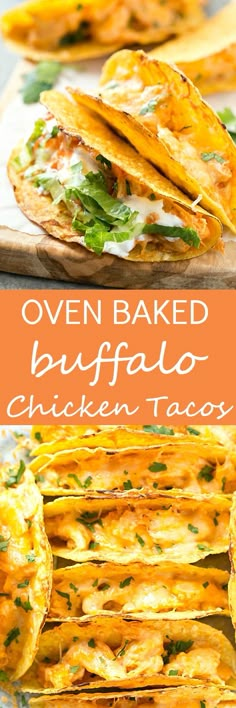 chicken and cheese quesadillas with text overlay that reads oven baked buffalo chicken tacos