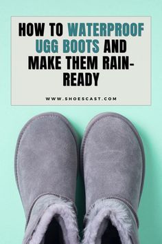 It took me one terrible mistake to learn my lesson. Which is fine. Now, I know how to properly take care of them. And I will gladly share my secrets with you. So, without further ado, let’s see how to waterproof Ugg boots. #shoescast #uggboots #uggs #waterproof #rainyweather #shoetips #pinterestadvice #boots #shoes Ugg Waterproof Boots, Rainy Weather, Wet Weather, Boots Shoes, Ugg Boots, Take Care, I Know, Boots