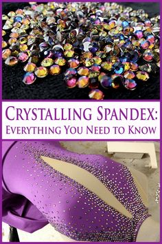 a collage of different types of crystal beads and the words crystaling spandex everything you need to know