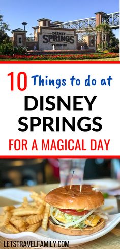 the top things to do at disney springs for a magic day with text overlay