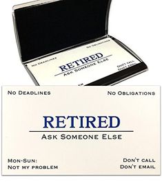 a business card with the words retired in blue ink on it and an open case