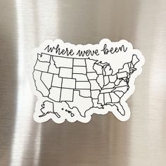 there is a sticker that says where move been in the united states on it