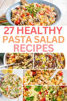 healthy pasta salad recipe collage with text overlay that reads 27 healthy pasta salad recipes