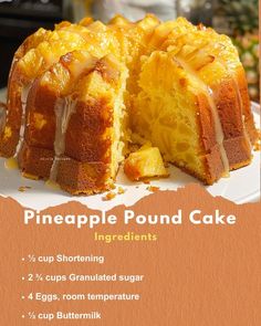 a pineapple pound cake on a white plate with the words, pineapple pound cake ingredients