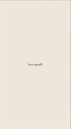 the words love myself are written in black on a white background with an orange border