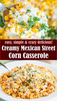 mexican street corn casserole is an easy and delicious side dish that can be made in less than 30 minutes