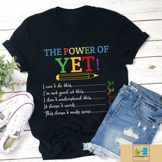 ✔️ TITTLE PRODUCT: The Power Of Yet Teacher Unisex T-Shirt, Teacher Shirt, Student Shirt, Power Of Yet Shirt, Vintage Teacher Shirt, Back To School Gift ✔️ IMPORTANT NOTE: Both Men and Women can we our shirts because this is unisex style t-shirts; Wash item inside out in cold water, do not bleach, do not dry clean, do not iron directly on the design. ✔️ MATERIAL: 5.3-ounce, 100% cotton (99/1 cotton/poly (Ash) & 90/10 cotton/poly (Sport Grey); Heavyweight classic unisex tee; Taped neck and should The Power Of Yet, Teacher Vibes, Style T Shirts, School Tops, Funny Teacher, Latest T Shirt, Tee Shirt Designs, Teacher Humor, Teacher Tshirts