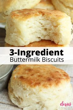 three ingredient buttermik biscuits with the words, 3 ingredient buttermik biscuits