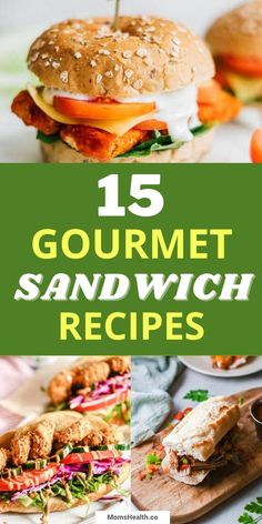 different types of sandwiches with text overlay that reads 15 gourmet sandwhich recipes