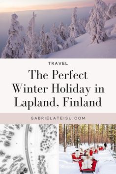 the perfect winter holiday in lapland, finland