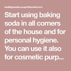 Start using baking soda in all corners of the house and for personal hygiene. You can use it also for cosmetic purposes. For example, for your skin and hair, for struggling with stretch marks and whitening your teeth. Look through all methods of its usage: Natural Facial Scrub, Fridge Odor, Indian Soup, Baking Soda Benefits, Baking Soda Uses, Natural Facial, Vicks Vaporub, Herbs For Health