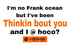 an orange and black poster with the words i'm no frank ocean but i've been thinkin bout you and hoo?