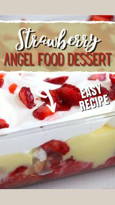 strawberry angel food dessert is shown with the words easy recipe below it