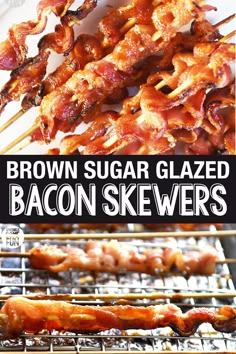 brown sugar glazed bacon skewers on a grill with text overlay that reads, brown sugar glazed bacon skewers