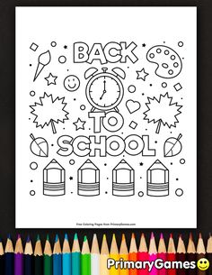 the back to school coloring page with pencils and crayons in front of it