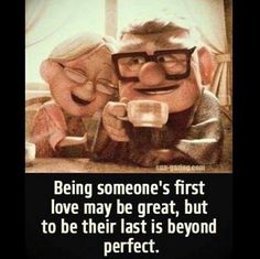 an image of two cartoon characters holding coffee cups with the caption being someone's first love may be great, but to be their last is beyond perfect