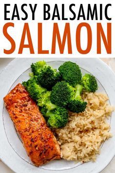 salmon, broccoli and rice on a plate with the words easy balsamic salmon