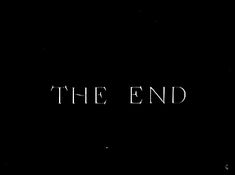 the end written in white on a black background