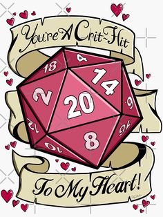 a red dice with the words you're a chit - hit to my heart