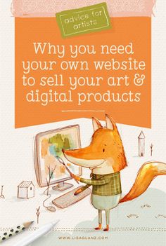 an orange and white poster with the words, why you need your own website to sell your art & digital products