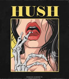 the cover for hush magazine, featuring a woman's face and skeleton hands