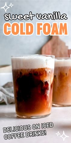 glass of iced coffee topped with sweet vanilla cold foam. Sweet Cream Cold Foam Recipe, Cream Cold Foam Recipe, Starbucks Vanilla Sweet Cream, Cold Foam At Home, Starbucks Sweet Cream, Cold Foam Recipe, Vanilla Iced Coffee Recipe, Vanilla Sweet Cream Cold Foam