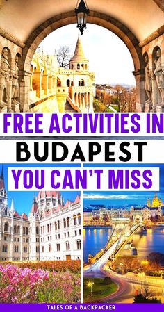 an arch with the words free activities in budapest you can't miss