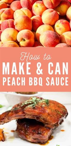 how to make and can peach bbq sauce with fresh peaches in the background