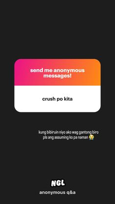 the text reads send me anonymousous messages crush po kita on an orange and pink background