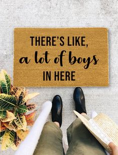 there's like, a lot of boys in here door mat