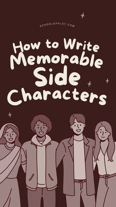 how to write memorable side characters for kids and adults with the help of an expert guide