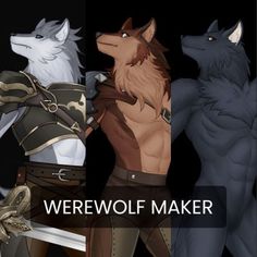 three different types of wolfs with the words werewolves maker above them