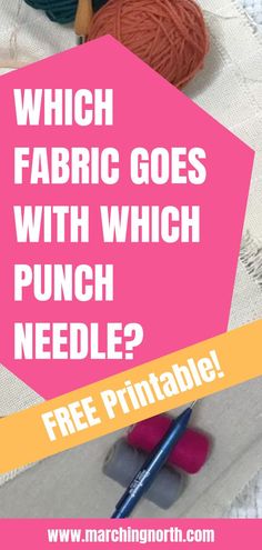 yarn and crochet needles with text which fabric goes with which punch needle?