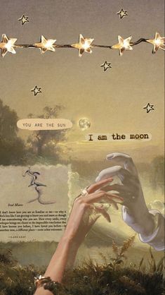 a woman's hand reaching up to the stars above her head, with text below it that reads you are the sun i am the moon